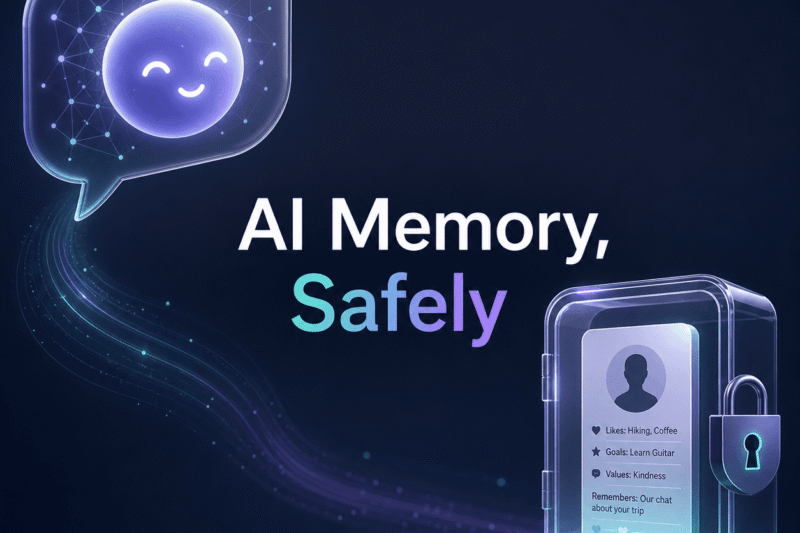 How to Make Your AI Companion Remember You (Safely)